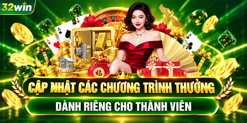 Cập nhật các chương trình thưởng dành riêng cho thành viên 